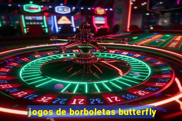 jogos de borboletas butterfly